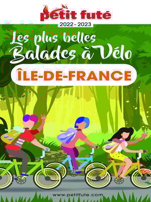 cover image of BALADES À VÉLO ÎLE-DE-FRANCE 2022/2023 Petit Futé